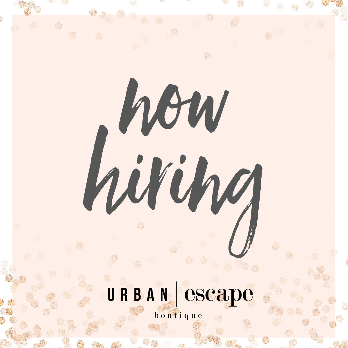 UE now hiring...