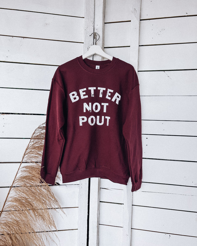 Better Not Pout Crew [maroon]