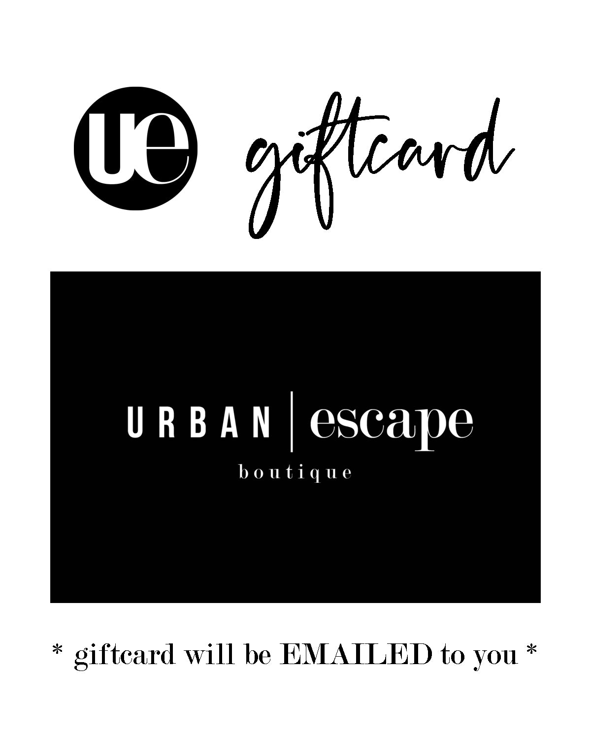 Urban Escape GIFT CARD